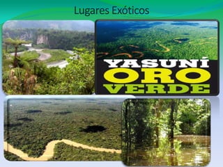 Lugares Exóticos