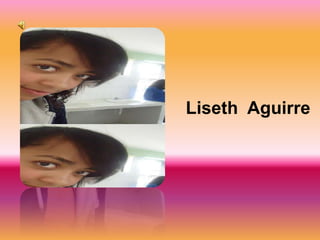 Liseth Aguirre
 