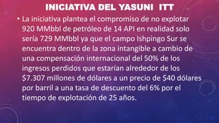 Yasuni ITT ECUADOR | PPTX