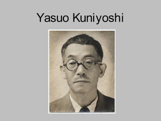 Yasuo Kuniyoshi
 