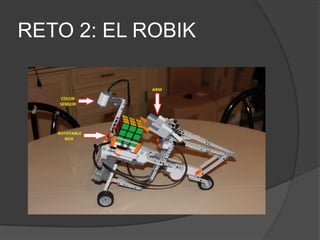 RETO 2: EL ROBIK
 