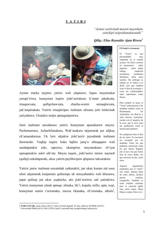 1
Ch’umst’a (resumen)
El “Yatiri” es una
personalidad muy
respetada en el mundo
aymara. Su oficio consiste
en pronosticar ...