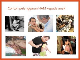 Contoh pelanggaran HAM kepada anak
 