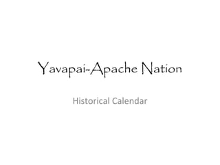 Yavapai-Apache Nation Historical Calendar 