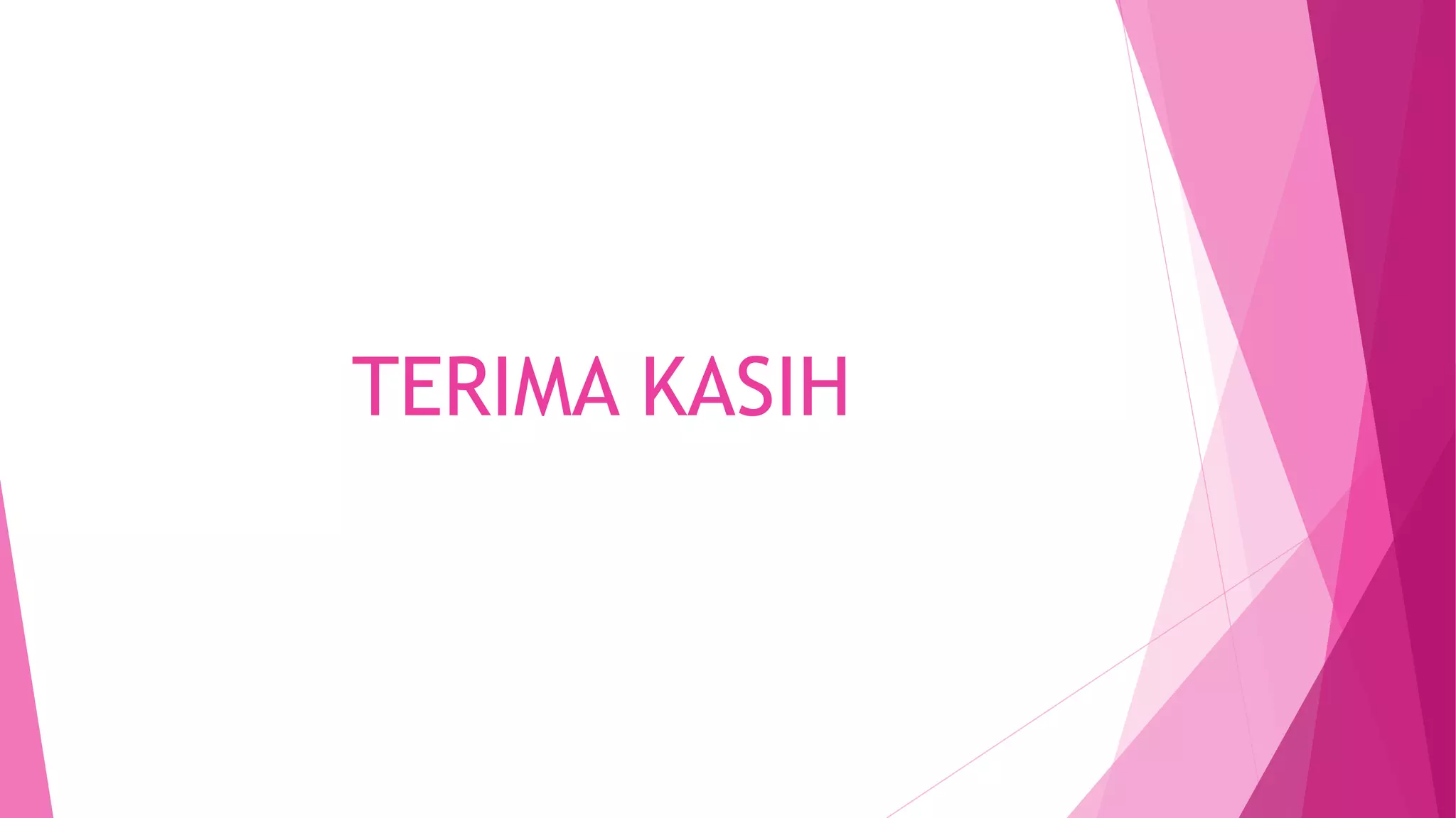 TERIMA KASIH
 