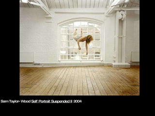Sam Taylor-Wood  Self Portrait Suspended II  2004 