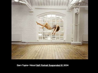 Sam Taylor-Wood  Self Portrait Suspended III  2004 