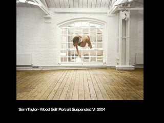 Sam Taylor-Wood  Self Portrait Suspended VI  2004 