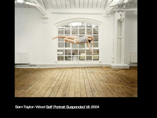 Sam Taylor-Wood  Self Portrait Suspended VII  2004 