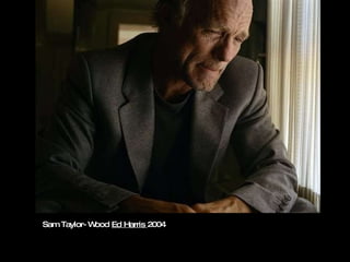 Sam Taylor-Wood  Ed Harris  2004 