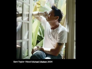 Sam Taylor-Wood  Michael Madsen  2004 