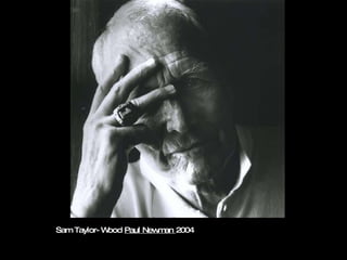 Sam Taylor-Wood  Paul Newman  2004 