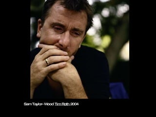 Sam Taylor-Wood  Tim Roth  2004 