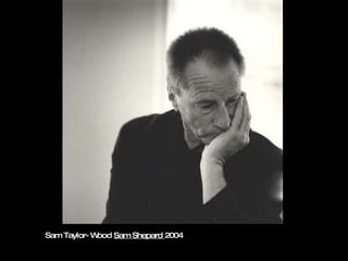 Sam Taylor-Wood  Sam Shepard  2004 