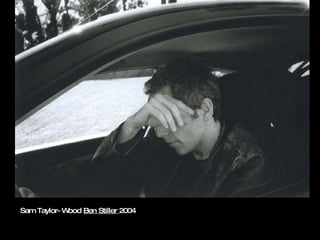 Sam Taylor-Wood  Ben Stiller  2004 