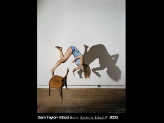 Sam Taylor-Wood  Bram  Stoker's Chair  IV  2005 