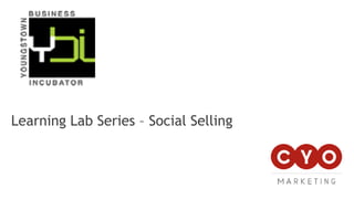 Learning Lab Series – Social Selling
 