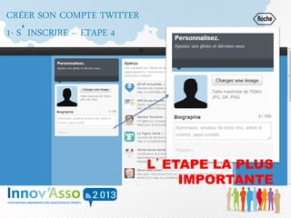 CRÉER SON COMPTE TWITTER
1- S’INSCRIRE – ETAPE 4
L’ETAPE LA PLUS
IMPORTANTE
 