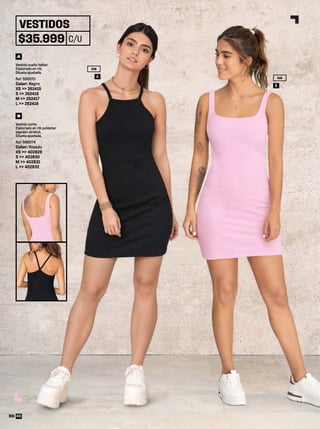 Vestido corto.
Elaborado en rib poliéster
algodón stretch.
Silueta ajustada.
Ref: 586074
Color: Rosado
XS >> 402829
S >> 402830
M >> 402831
L >> 402832
B
Vestido cuello halter.
Elaborado en rib.
Silueta ajustada.
Ref: 556570
Color: Negro
XS >> 262415
S >> 262416
M >> 262417
L >> 262418
A
RIB
B
RIB
A
VESTIDOS
$35.999 C/U
46
 