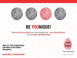 May 12, 2012 (Saturday)
09:30am to 05:30pm
Bangalore

Avail Now. Limited Seats!
 