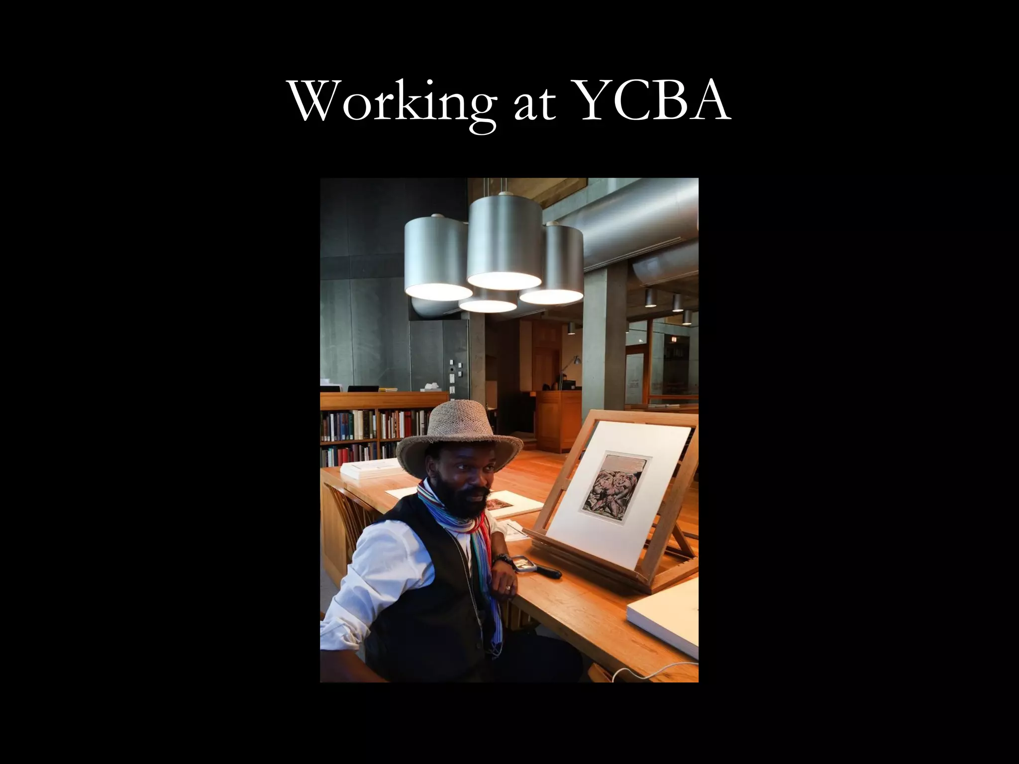 Working at YCBA
