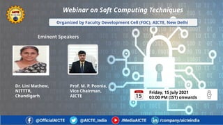 Comprehensive Webinar on Soft Computing Techniques by AICTE Experts | PPTX