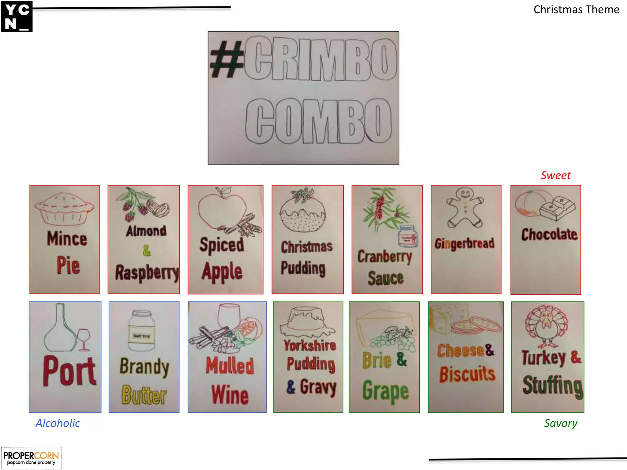 Christmas Theme
Sweet
SavoryAlcoholic
