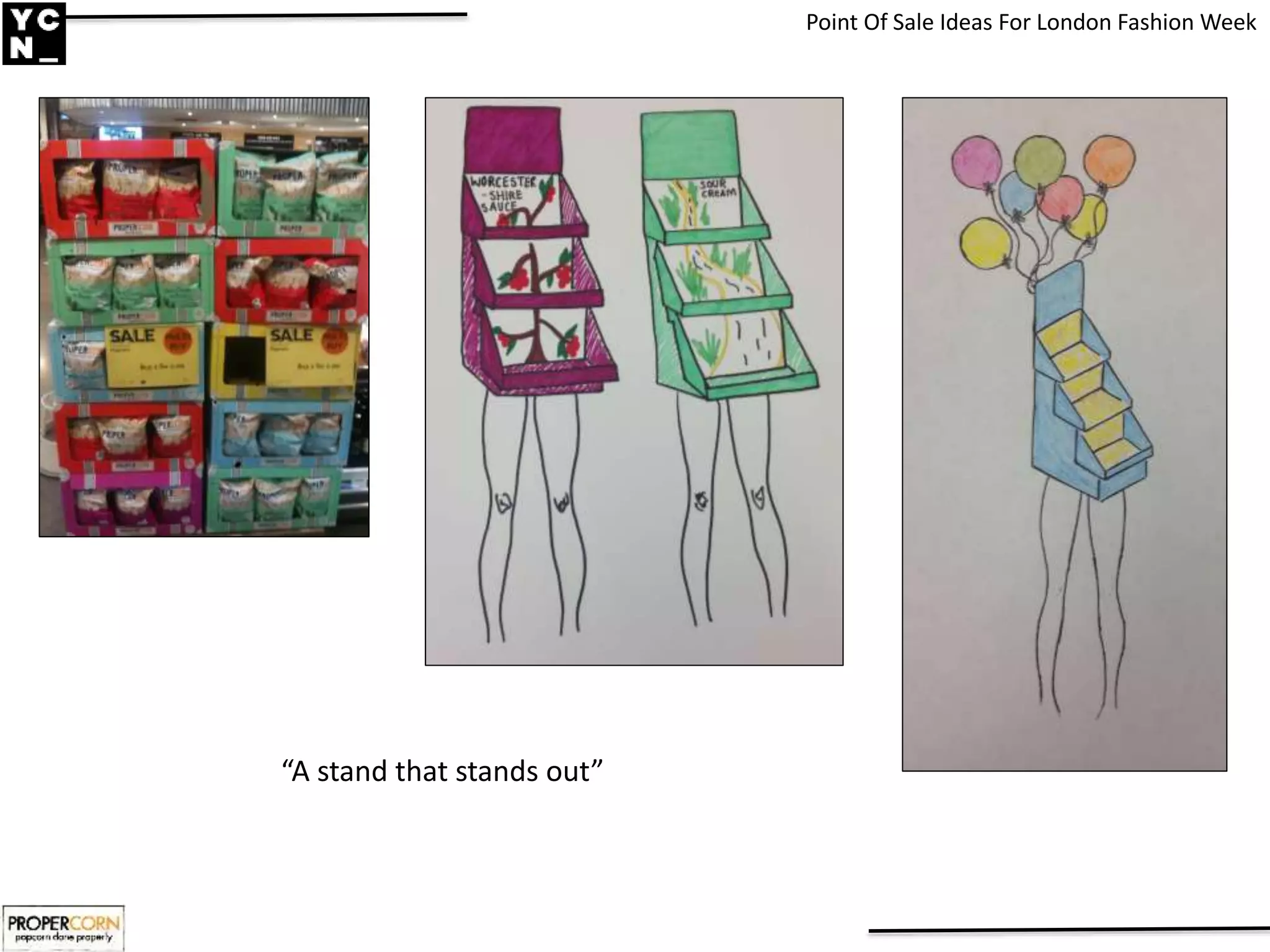 Point Of Sale Ideas For London Fashion Week
“A stand that stands out”