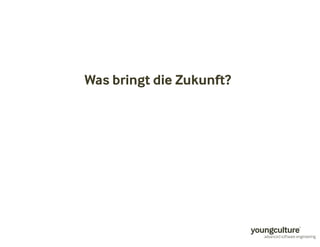 Was bringt die Zukunft? 
 