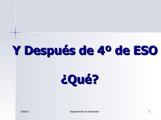 Y Después de 4º de ESO ¿Qué? 