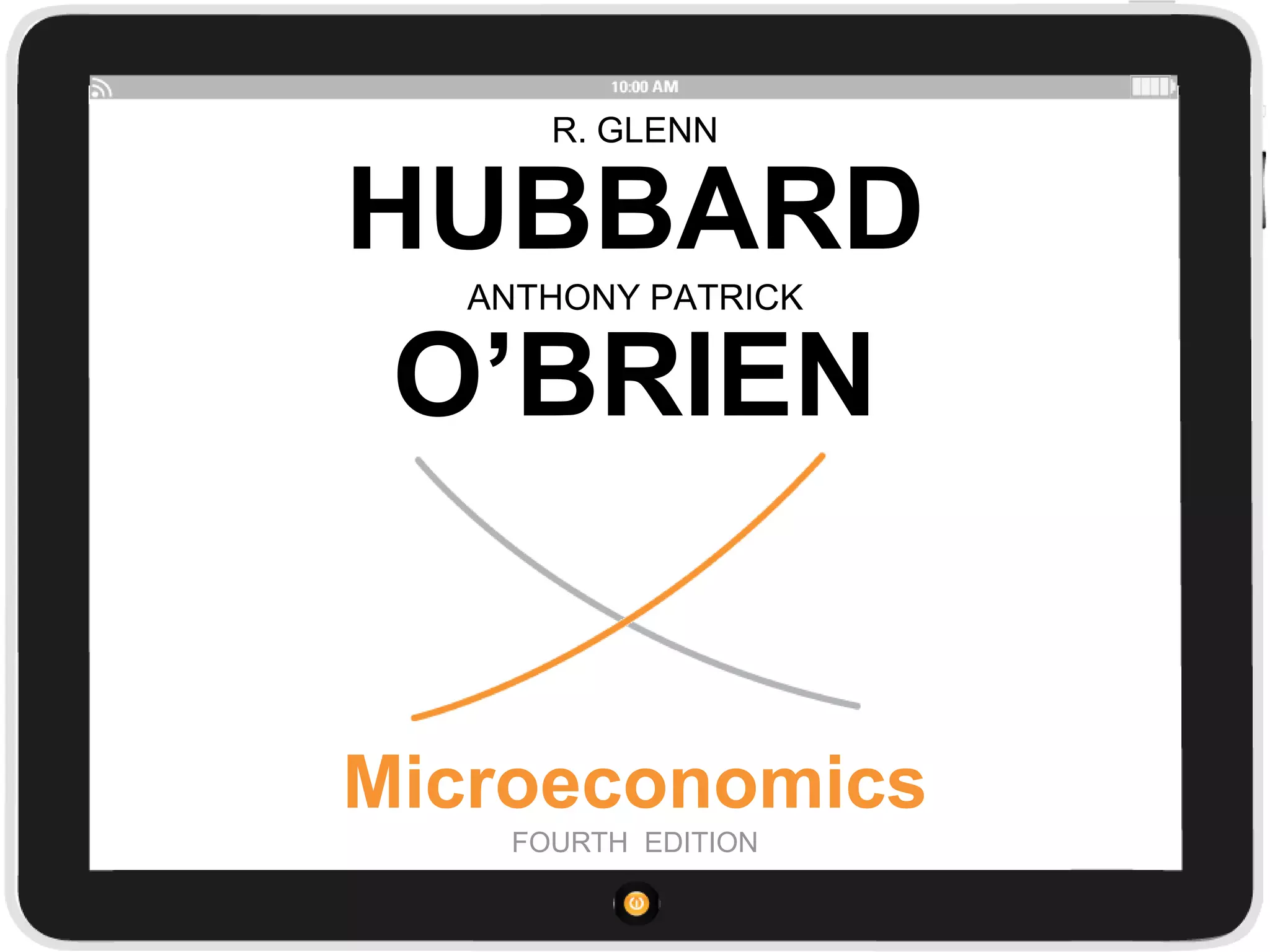 R. GLENN
HUBBARD
Microeconomics
FOURTH EDITION
ANTHONY PATRICK
O’BRIEN
 