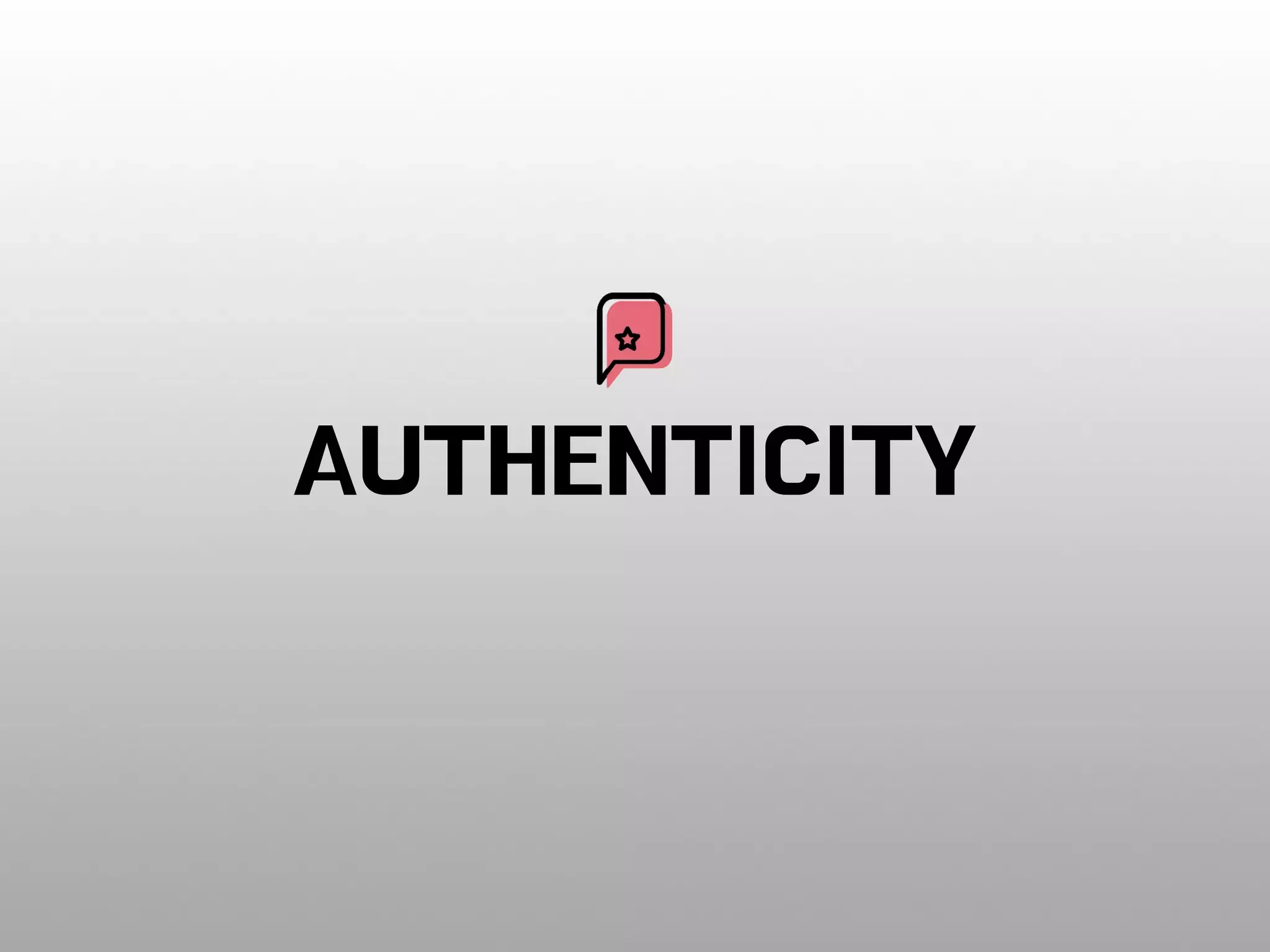 AUTHENTICITY
 