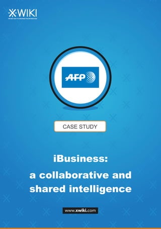 CASE STUDY
iBusiness:
a collaborative and
shared intelligence
 