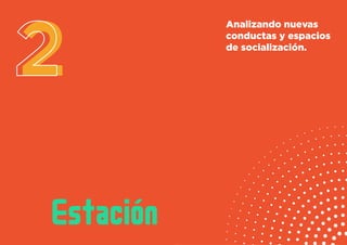 26 27
17 Voces para enfrentar el 2021 - SANCHOBBDO
Analizando nuevas
conductas y espacios
de socialización.
 