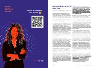 28 29
17 Voces para enfrentar el 2021 - SANCHOBBDO
Paula
Centeno
García.
“Perdón, a veces soy
muy directa ”
UNA BURBUJA CON
MUCHO FILO.
“Una mirada al efecto burbuja y su costo social”
Sin duda alguna, el 2020 trajo desafíos para
todos y cada uno de los sectores económicos
del país. Sin embargo, para quienes trabajamos
detrás de las marcas surgieron retos que poco a
poco se han convertido en una oportunidad para
experimentar, arriesgarse y acelerar procesos
que probablemente sin confinamiento hubiesen
tomado meses en salir a la luz.
En el sector del retail, vivimos de primera mano
una acelerada a fondo en temas de optimización
en la experiencia del usuario (ON y OFF),
transformación de canales y agilismo en toma
decisiones bajo tanta incertidumbre. En muchos
casos aprovechando la infinidad de herramientas
de captura de datos, perfilamiento y modelos
predictivos que la tecnología ha puesto a nuestra
disposición para responder a la inevitable
velocidad en que nuestra cultura se mueve. No
obstante, corremos un riesgo al “emburbujarnos”
entre datos y modelos cuando de comprender al
consumidor se trata.
Entendiendo el rol que tenemos como
consultores de negocio y creativos estratégicos,
es primordial comprender que los datos son
apenas la mitad de la ecuación, que el contacto
con otros, la calle, “poner la piel” en lo que
buscamos, es la forma genuina y responsable
de entender qué siente, qué sufre y qué espera
el consumidor. Finalmente, detrás del dato duro
siempre están los contextos y vivencias de estos.
Con este panorama en mente surge un concepto
que toma cada vez más fuerza: las burbujas
sociales. Una estrategia frente a las dinámicas de
relacionamiento que busca delimitar un círculo de
contactos cercanos como familia extendida, amigos
o cuidadores que vivan en la misma ciudad, y que
a modo de contrato social acuerdan ser parte de
una misma burbuja. Por ejemplo, el caso de la “NBA
Bubble”, donde veintidós de los treinta equipos fueron
invitados a vivir y jugar en aislamiento, evitando viajes
entre ciudades y contacto con personas externas a
los equipos, disminuyendo de esta manera el riesgo
de contagio.
No es menor traer a la conversación el
fenómeno de las burbujas sociales, pues en
una época donde mantenernos “en nuestra
burbuja” es la herramienta más práctica de
tener un sentimiento de seguridad. En mi
opinión, el desafío en términos de industria
creativa estará en evitar alejarnos (aún más)
de la realidad del país.
Por simple que parezca, no sólo desde nuestra
labor sino desde nuestra cotidianidad, los
sentidos se deben agudizar y la sensibilidad al
entorno debe estar más activa que nunca, todo
en busca de mantener esos lazos que, aunque
invisibles, son vitales para mantener el tejido
social. Una salida al supermercado, una historia
del celador, incluso la misma experiencia de los
colaboradores que trabajan para las marcas y
que tienen contacto directo con el consumidor
final, es clave en un momento donde casi todas
nuestras interacciones sociales tienen que pasar
por una pantalla.
Aunque como humanidad no somos ajenos
al concepto de la burbuja, pues hemos vivido
burbujas económicas y políticas, lo importante
siempre será prevenir que esta burbuja “explote”
y que la distancia no nos aleje de la realidad, que
las brechas económicas no se ensanchen sin
que nos importe y que nuestro trabajo le haga
honor a la resiliencia de miles de colombianos
que buscan un poco de estabilidad y sinceridad
en medio de un escenario caótico y turbulento.
Creo que los líderes gremiales tienen un rol
fundamental en este momento y es cuidar su
capital humano, ya que si algo se ha puesto en
evidencia es que el motor de los negocios son
las personas, su disposición a seguir dándolo
todo incluso cuando el cuerpo y la mente dicen
que no. Finalmente, que el costo social que nos
deja la pandemia no sea tan alto depende de
nosotros.
Por esto mi invitación, es a salir de la “burbuja”
tanto para la investigación de mercados como
para la simple relación del día a día, preguntando
con intención y haciendo que un ¿Hola, ¿cómo
estás? al vecino, tenga por propósito una
escucha activa y no el seguimiento de un
formalismo porque allí es donde nacen los
mejores aprendizajes, develando eso que
muchas veces ni nos imaginamos.
17 Voces para enfrentar el 2021 - SANCHOBBDO
 