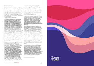 40 41
17 Voces para enfrentar el 2021 - SANCHOBBDO
televisión a éste medio.
El lugar donde todo el mundo opina, dónde están
los creadores de contenido, donde dejamos toda la
información de nosotros mismos, donde creamos
amores y odios, donde se construyen y destruyen
marcas y medios; la publicidad viene a poner
anuncios de televisión. Videos, ojalá de menos de
20 segundos, contando historias de productos.
Ojalá con el “mayor alcance posible”, segmentado
a “toda Colombia”.
Tal vez, no estamos jugando bien.
Lo curioso es que para el 2021, algunas reglas
importantes van a cambiar. Google, Apple,
Microsoft y Mozilla sentenciaron la muerte de
las cookies. Eliminarán de manera progresiva
los rastreadores de las compañías, debido a
preocupaciones de privacidad. Estos datos, son
importantes para poder lograr segmentaciones
acertadas y muy relevantes en los usuarios. Son
los que permiten llegar con el mensaje adecuado
a las personas indicadas. La realidad es que
pocas, muy pocas marcas están haciendo el
ejercicio así de juicioso, aplicando los principios de
mensajes micro-segmentados, personalizados y
de Precision Marketing. Más pocas aún, levantan
bases de datos propias, donde los consumidores
conscientemente dejan su información personal
y declarada a una marca. Y ahora, además, no
cookies. Los espacios digitales se inundarán de
nuevas formas de interrumpir, de llamar la atención,
de marcas y productos gritando para que los
volteen a mirar.
Existen las plataformas de Insights de Facebook,
Google y demás, para conocer todo tipo
de detalles del consumidor. En planeación
publicitaria se hacen ejercicios de segmentación
de audiencias que al final, no se usan, pues
salen piezas de comunicación generales que
se pautan de manera masiva en digital. Y
mientras tanto, desde los zapatos del usuario,
la huella digital que dejamos es cada vez más
tenebrosa. La cantidad de información que tienen
las grandes compañías de tecnología acerca
de nosotros, la manera de “clusterizarnos” y de
manipular nuestro pensamiento, parece película
de terror. Perfectamente representada en el
documental The Social Dilemma (Disponible
en Netflix). Recientemente una serie Thriller de
HBO, llamada The Undoing, mostraba en uno
de sus capítulos como la abogada que defendía
a un posible asesino, pautaba contenidos
con mensajes específicos segmentados a
las cuentas de Facebook de las personas del
jurado, para tendenciar la opinión de estos y
manipular su veredicto. Las preguntas son: ¿Qué
tanto manipulamos y qué tanto estamos siendo
manipulados? ¿Qué tanto, desde la publicidad,
usamos ese poder?
Tal vez, no estamos jugando bien.
Pararse en los zapatos del consumidor, no es sólo
entender sus dolores, comportamientos, tensiones,
pasiones, opiniones, también es entender qué
esperan de las marcas. No solo hacia ellos, sino
hacia el mundo. En una era sobre-informada
y mal-informada, el consumidor ya no quiere
ser subestimado, quiere que todos asuman su
responsabilidad con el planeta y las consecuencias
de los actos.
En los análisis de reputación de marcas se ve la
necesidad de que el CEO de las compañías sea
activista. Ya no puede darse el lujo de tener un bajo
perfil o de dedicarse exclusivamente a gestionar
resultados. Fantástico el desarrollo de la IA y la
automatización, pero las personas quieren ser
tratadas por humanos y como humanos. El arte, la
arquitectura, la naturaleza se convierten en fuentes
de inspiración y respiro. Las exigencias de las
plataformas de redes sociales empujan a una fuerte
tendencia a la construcción de marca personal,
basada en el Aesthetic, en el placer del contenido.
Entonces, se evidencia que las personas no están
anulando la publicidad, están esperando que
ésta, más allá de invitar al consumismo o a dar un
mensaje poco auténtico, sea una verdadera obra
de arte.
Si todos estamos de acuerdo con que digital es
el medio más afín y oportuno para comunicar,
donde decidimos que los videos deben durar 20
segundos y los banners tres frames, donde los
bots de WhatsApp son los nuevos canales para
‘embolatar’ el servicio al cliente y que son los
influenciadores los que deben hablar de las marcas
y promocionar productos. ¿Quién será el décimo
hombre que busque comprobar que no es eso lo
que las personas quieren de la publicidad?
______________________
 