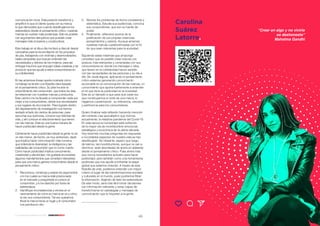 46 47
17 Voces para enfrentar el 2021 - SANCHOBBDO
comunicación local. Esta posición transformó y
amplificó lo que el cliente quería con su marca,
lo que demuestra que cuando desdibujamos los
estereotipos desde el pensamiento crítico, nuestras
marcas se vuelven más poderosas. Esto es posible
con argumentos disruptivos que puedan crear
mensajes más inclusivos y constructivos.
Este trabajo en el día a día me llevó a discutir desde
campañas para la reconciliación en los procesos
de paz, trabajando con víctimas y desmovilizados;
hasta campañas que buscan entender las
necesidades y dolores de los moteros, para así
entregar insumos que empujen ideas creativas y de
producto que les ayude a estos consumidores en
su cotidianidad.
En las anteriores líneas quería mostrarle cómo
mi trabajo ha tenido una filosofía clara basada
en el pensamiento crítico. Su pilar ha sido el
entendimiento del consumidor, que todos los días
se relacionan con nuestras marcas y productos.
Este camino me ha llevado a comprender cada vez
mejor a los consumidores, desde sus necesidades
y sus lugares de enunciación. Para lograrlo dentro
del departamento de investigación nos hemos
sentado al lado de cientos de personas, para
escuchar sus opiniones, conocer sus historias de
vida, y ahí conocer el relacionamiento que tienen
con las marcas. Esta es una buena manera de
hacer publicidad desde la gente.
Ciertamente hacer publicidad desde la gente no es
un reto menor, de hecho, es muy ambicioso, dado
que implica hacer comunicación más humana,
que entienda la diversidad, la inteligencia y las
realidades del consumidor que no come cuento.
Como hacer publicidad implica conocimiento,
creatividad y efectividad, me gustaría enunciarles
algunos mandamientos que considero relevantes
para que una marca genere conocimiento desde el
pensamiento crítico:
1.	 Reconozca, construya y evalúe los argumentos
con los cuales su marca está posicionada
en el mercado y pregúntese si conoce al
consumidor, y lo ha descrito por fuera de
estereotipos.
2.	 Identifique inconsistencias y errores en el
razonamiento de cómo su marca se ve y cómo
la ven sus consumidores. Tal vez queramos
llevar la marca hacia un lugar y el consumidor
nos perciba en otro.
3.	 Aborde los problemas de forma consistente y
sistemática. Estudie sus audiencias, conozca
sus consumidores, que son su fuente de
poder.
4.	 Finalmente, reflexione acerca de la
justificación de sus propias creencias,
pensamientos y valores. Aunque amamos
nuestras marcas cuestionémoslas con el fin
de que sean relevantes para la sociedad.
Siguiendo estas máximas que propongo
considero que es posible crear marcas con
postura, más relevantes y conectadas con sus
consumidores en donde los mensajes y roles
que tienen en la cotidianidad hacen sentido
con las necesidades de las personas y su día a
día. Sin duda alguna, aplicando el pensamiento
crítico estamos generando conocimiento
accionable en la comunicación de las marcas, un
conocimiento que aporta fuertemente a entender
el rol que tiene la publicidad en la sociedad.
Este es un llamado a que para que cada vez
que construyamos el norte de una marca, lo
hagamos cuestionando su relevancia, cercanía
y pertinencia para los consumidores.
Quiero finalizar esta reflexión haciendo mención
del contexto casi apocalíptico que vivimos
actualmente, la retadora pandemia del Covid-19.
En esta época la humanidad está sufriendo
de la mayor ola de incertidumbre emocional,
estratégica y económica de la ultima década.
Hoy tenemos muchas preguntas sin respuesta
e incontables aspectos de nuestra vida se han
desdibujado. No obstante, espero que luego
de leerme, las incertidumbres, aunque no van a
disminuir, sean abordadas de ahora en adelante
desde el pensamiento crítico. Pues ahora más
que nunca necesitamos activarlo para hacer
publicidad, pero también como una herramienta
poderosa que nos ayude a enfrentar la etapa
global que estamos viviendo. A través de esta
filosofía de vida, podemos entender con mayor
criterio el lugar de las transformaciones sociales
y culturales en el mundo, pues podremos filtrar
la información, dejando de lado los estereotipos.
De este modo, será más fácil tomar decisiones
con información relevante y veraz capaz de
transformarse en estrategias y mensajes de
comunicación que le importen a la gente.
_________________________
Carolina
Suárez
Latorre.
“Creer en algo y no vivirlo
es deshonesto”
Mahatma Gandhi
 