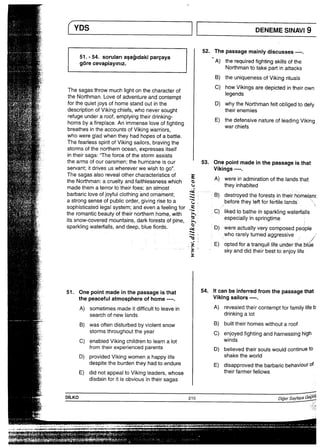趨整： 3 H.y)｢ ﾒ 謨忍8 ﾆﾄH ﾄ腟ﾔU8 4蒻 3 ｶ 訷 菱 " ｨ S( UF 76 vV
敵∴「嵩譜豊誓dakipareaya  A常盤詔書器謹
醗−                  B）theuniquenessofVjkingrituaIs
藍∴豊詳霊嵩豊器嵩器  C）謹ingsaredepictedintheirown
驚．ii  forthequietjoysofhomestand。utinthe      D）whytheN。rthmanfeltobIigedtodefy
凱    descriptionofVikingchiefs，Whoneversought        theirenemies
酪ii蒸篭認諾謹告 E）器㌣atureOfieadingViking
年壬    Whoweregiadwhentheyhadhopesofaba請e．
蜜∵    ThefeariessspiritofVikingsai10rS，bravlngthe
勇二i   StOrmSOfthenorthernocean，eXPreSSeSitseIf
弊iii  intheirsaga‥“Theforceofthestormassists
盤   thearmsofouroarsmen；thehurricaneisour    53° Onepointmadeinthepassageisthat
賽i   servan両drivesuswhereverwewishtogo”．     Vikings一一一一．
際 韻諒謹聾驚ch詰磐悪霊an（し∴＼   astrongsenseofpublicorder，glVlngrlSetOa ”S；   beforetheyle硝orfertiIelands−∴
「認諾諾器謙語〝宣言C）器轟藷書Wate申SSPark−ingwate晒nddeep’b−uefiords∴ 室∴D）∴滞船詣嵩早；．
手                      二三： 守）Optedferatranqu油eunderthe．b高
’i￣きホ￣SkyanddidtheirbesttoenjoI川fe 年 i 51°詳豊書嵩器書聖54●清書書聖fromthepassagethat
㌢     A）sometimesmadeitd櫛cuittoIeavein    A）reveaiedtheircontemptforfami−yiifeb
謙i    SearChofnewiands          drinkingaIot索「
B）wasonendisturbedbyviolentsnow     B）builttheirhomeswithoutaroof
轄      StOrmSthroughouttheyear       c）enjoyedfightingandharnessinghigh
誓     C）enabIedVikingchildrentoIearnaIot       Winds
離      fr。mtheirexperiencedparents      D）b。Iiev。dthei，S。uisw。uld。。ntinuetO
終     D）providedVikjngwomenahappylife      Shaketheworid
琵主     despitetheburdentheyhadtoendure    E）disapprovedthebarbaricbehaviourOf
卒     E）didnotappeaItoVikingieaders，Whose      thejrfarmerfellows
隠i disdainforitisobviousintheirsagasg言′討
嵩、∴  D−LK0               210           D砂Say匂yaGe獅
言                   ∴∴÷：                    ∴∴「詰
￣Jilふ
ii闘iil／、 縮稲・ 、−1−−−ilが嶋 1、誠 一薄軸噂駁即嘩中朝騨証咽醤摘草…、‘）
閣議発議態畿議畿議謙譲讃議議欝緩㌢∴圏∵闇∴∴∴∴∴・  ・閑闊弼鶉翻轡爛潮騒欝罪離職謡翻ゝ…告．一一・一一（．、−／1品一つ 、田上。in＼−
 