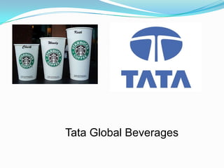 Tata Global Beverages
 