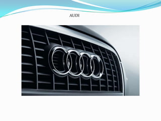 AUDI
 