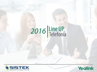 Line UP
Telefonía2016
 
