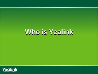 Yealink presentation(1)