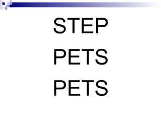 STEP PETS PETS 