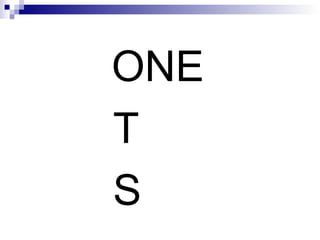 ONE T S 