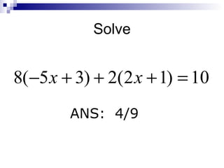 Solve ANS:  4/9 