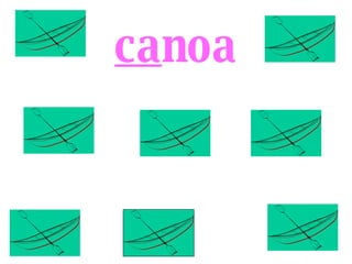 canoa
 