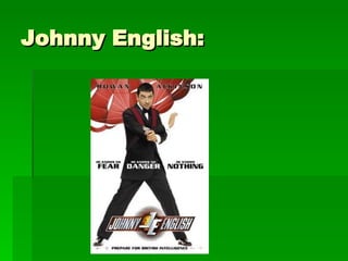 Johnny English: 