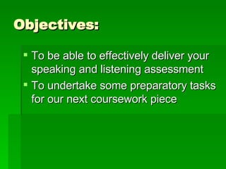 Objectives: ,[object Object],[object Object]