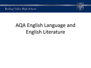 AQA English Language and
English Literature
 