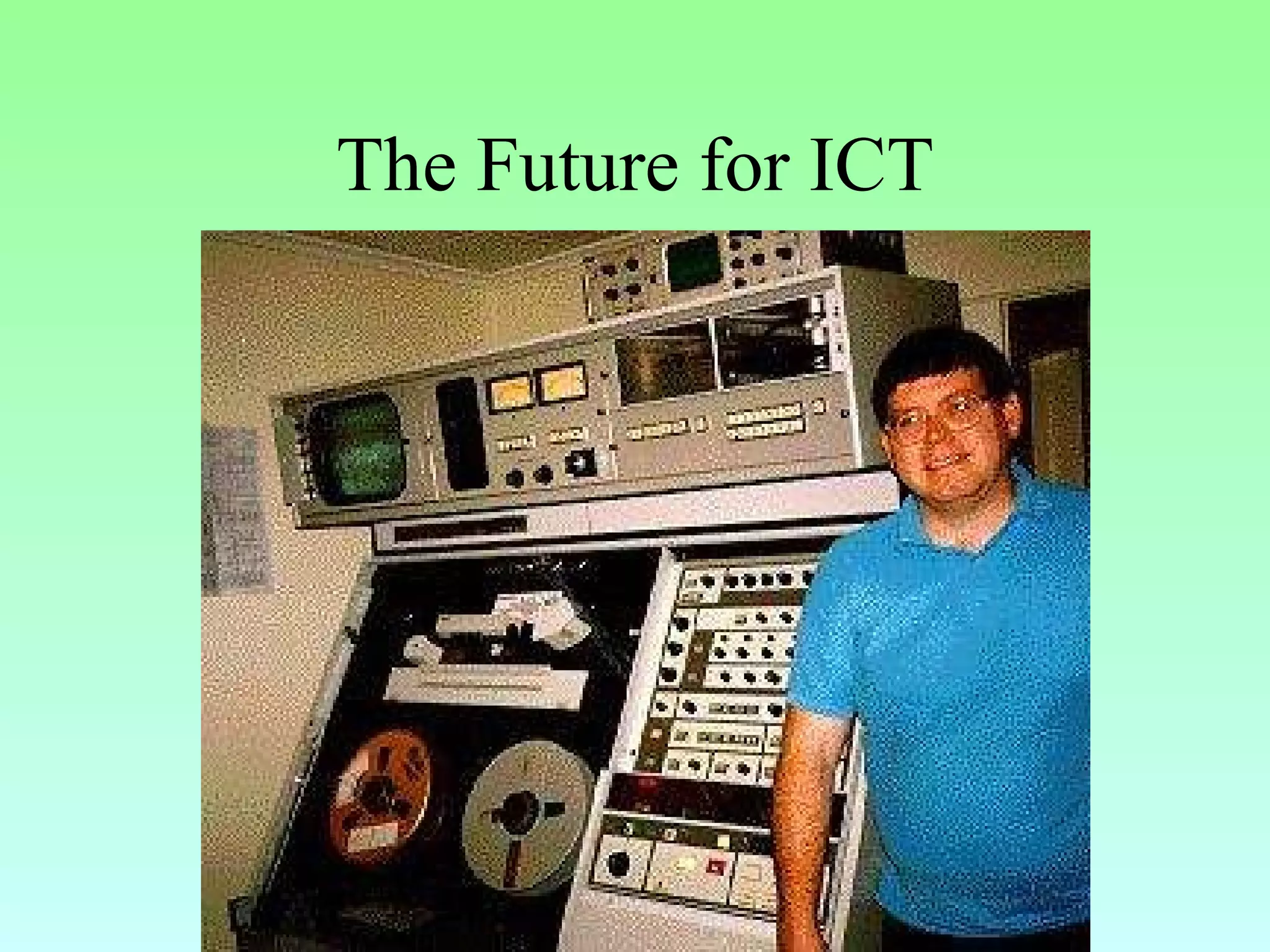 The Future for ICT 